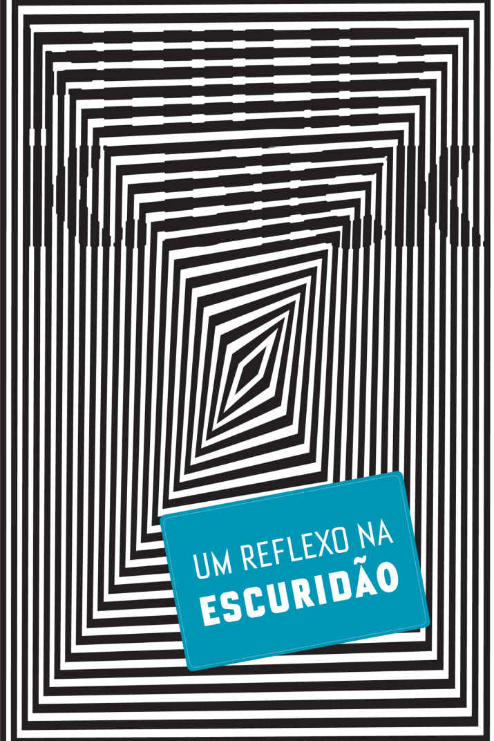 Um reflexo na escuridão