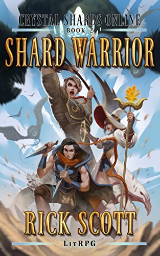 Shard Warrior: A LitRPG Fantasy Sci-fi (Crystal Shards Online Book 2)