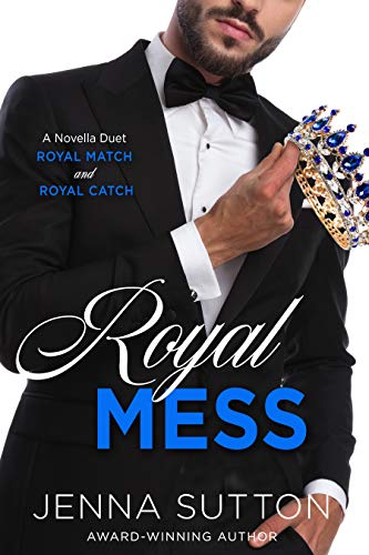 Royal Mess (a novella duet)