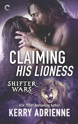 Claiming His Lioness (Shifter Wars Book 4)