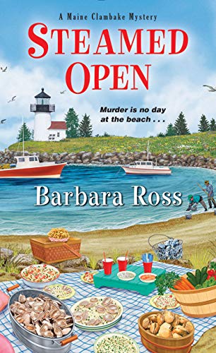 Steamed Open (A Maine Clambake Mystery Book 7)