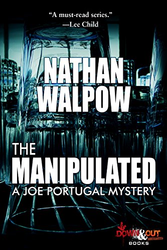 The Manipulated (A Joe Portugal Mystery Book 4)