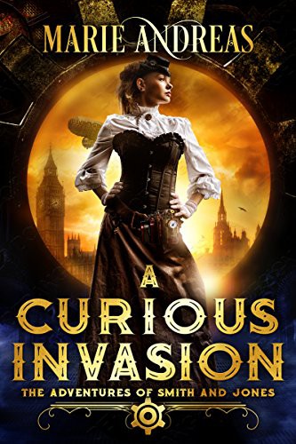 A Curious Invasion (The Adventures of Smith and Jones #1)