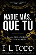 Nadie m&aacute;s que t&uacute; (Para toda la eternidad n&ordm; 1) (Spanish Edition)