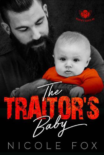The Traitors Baby (Reaper’s Hearts MC)