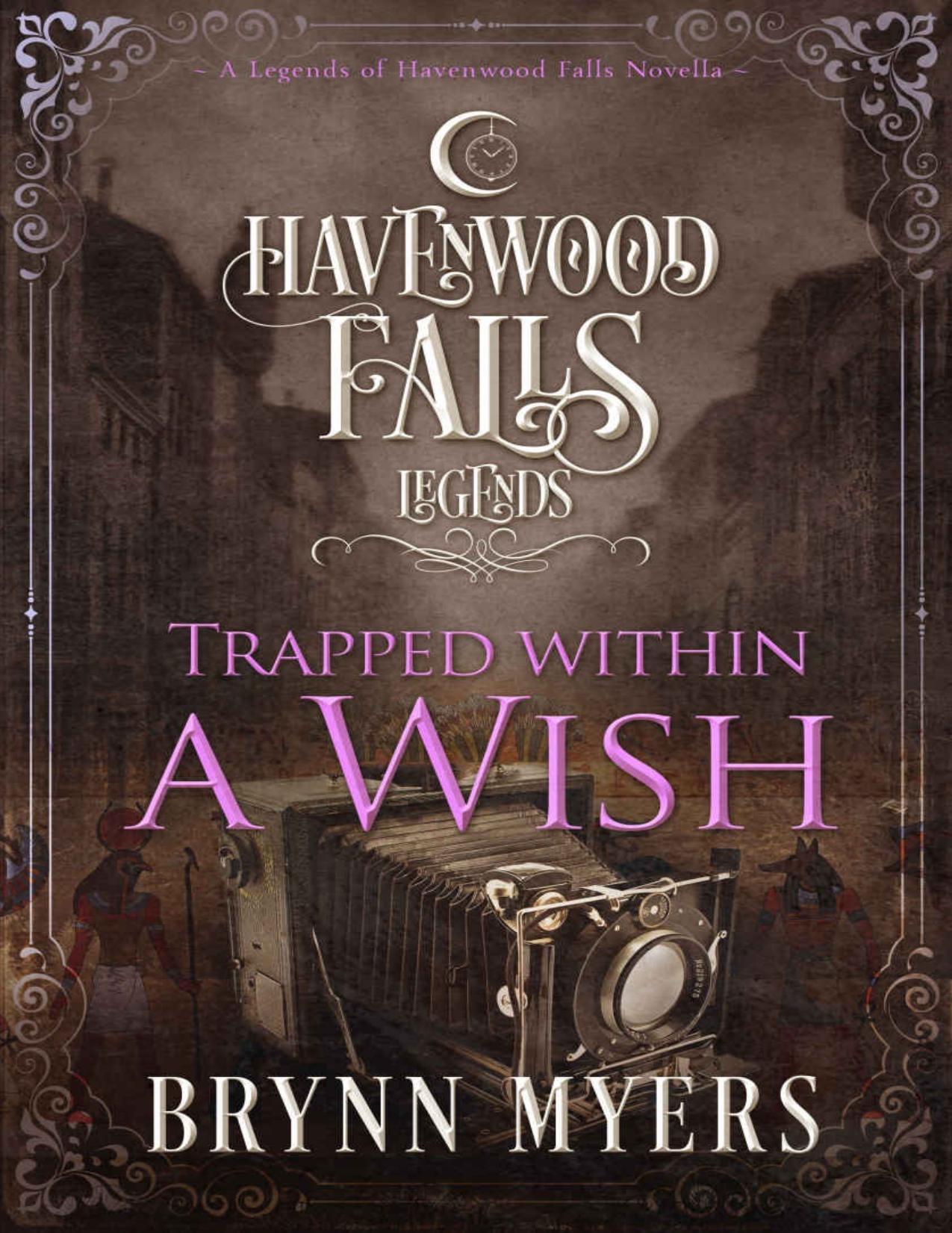 Trapped Within a Wish (Legends of Havenwood Falls Book 4)