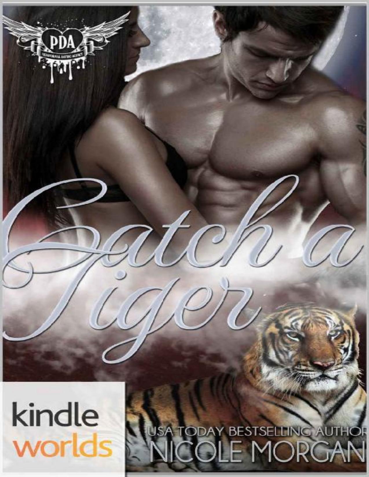 Paranormal Dating Agency: Catch A Tiger (Kindle Worlds Novella)