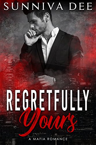 Regretfully Yours (The Nascimbeni Duet, standalone Book 2)