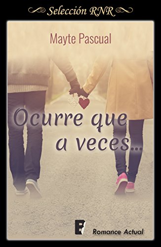 Ocurre que a veces (Serie Todas para una 3) (Spanish Edition)