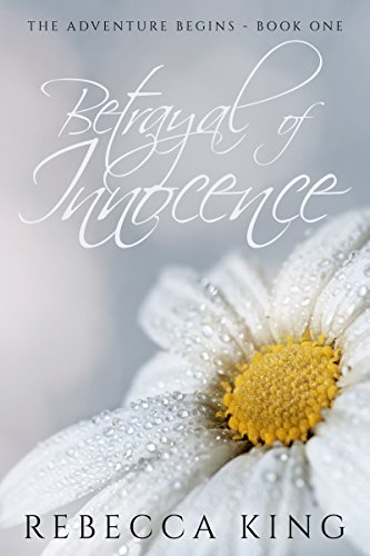 Betrayal of Innocence (A New Adventure Begins - Star Elite Book 1)