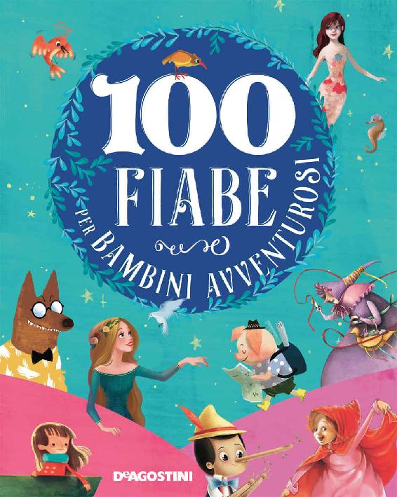 100 fiabe per bambini avventurosi (Italian Edition)