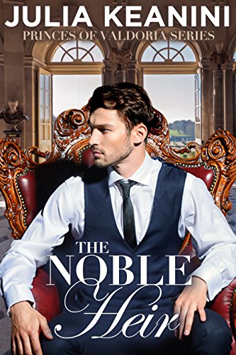 The Noble Heir (Princes of Valdoria Book 1)