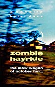 Zombie Hayride: A Novella