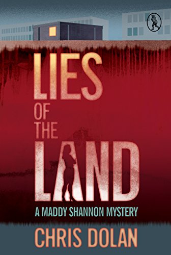 Lies of the Land (Maddy Shannon Mysteries)