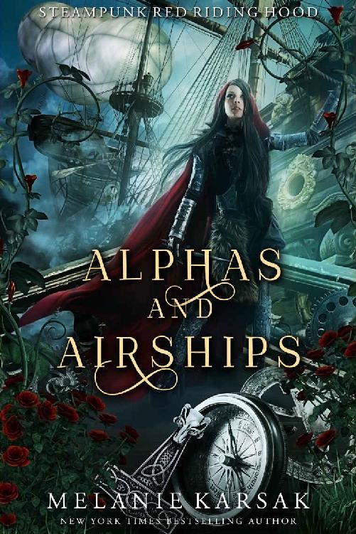 Alphas and Airships: A Steampunk Fairy Tale (Steampunk Red Riding Hood Book 2)