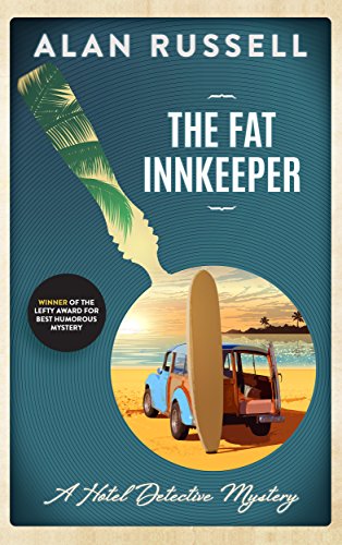 The Fat Innkeeper: A hilarious oceanside mystery (A Hotel Detective Mystery Book 2)