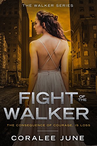 Fight of the Walker (The Walker Series Book 3)
