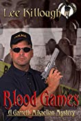 Blood Games: A Garreth Mikaelian Mystery