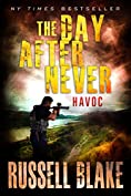 The Day After Never - Havoc (Post-Apocalyptic Dystopian Thriller - Book 7)