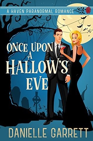 Once Upon a Hallow's Eve: A Haven Paranormal Romance (Haven Paranormal Romances Book 1)