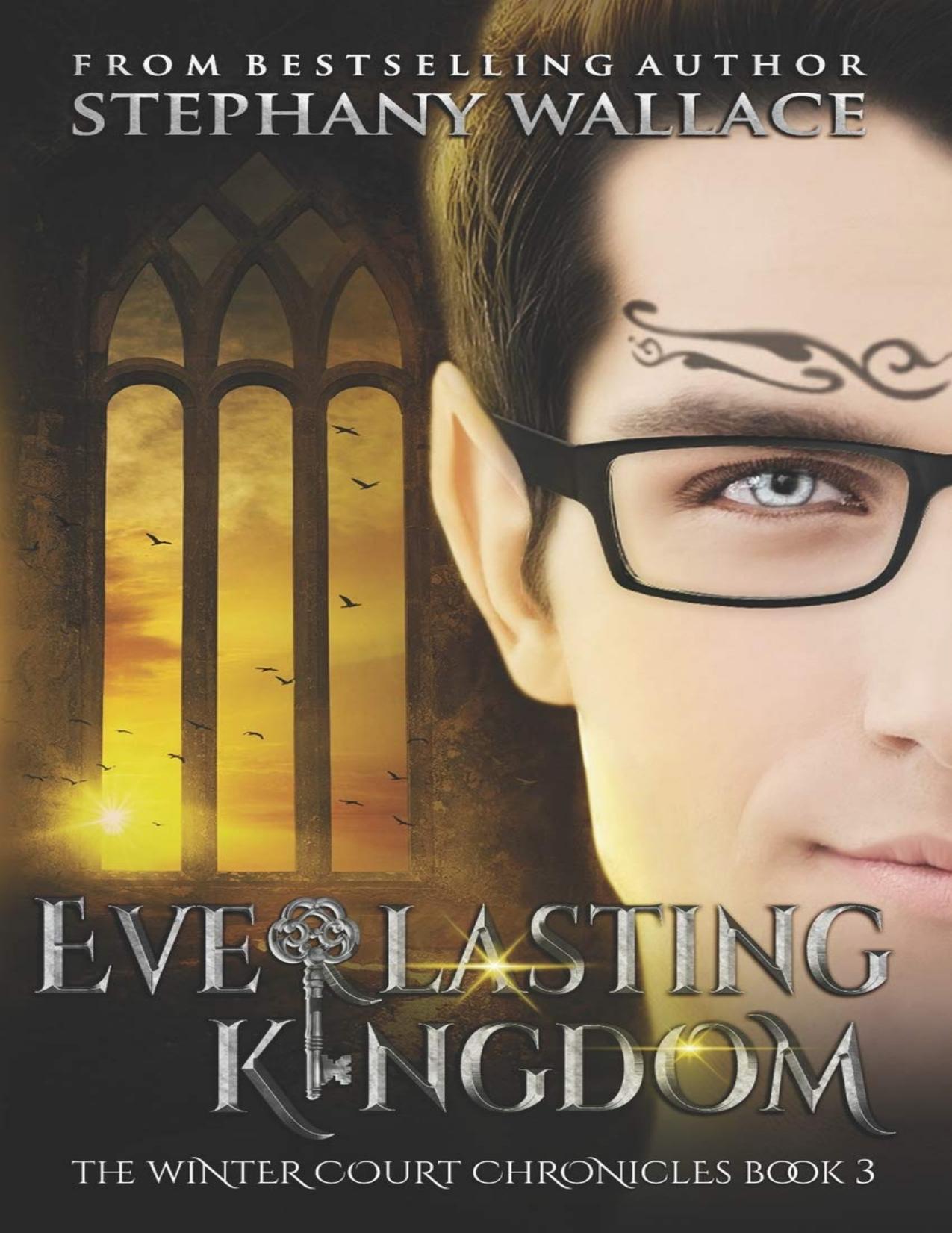 Everlasting Kingdom (The Winter Court Chronicles Book 3)