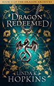 Dragon Redeemed (The Dragon Archives Book 5)