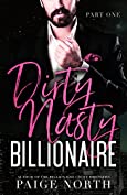 Dirty Nasty Billionaire (Part One)