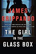 The Girl in the Glass Box: A Jack Swyteck Novel