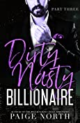 Dirty Nasty Billionaire (Part Three)