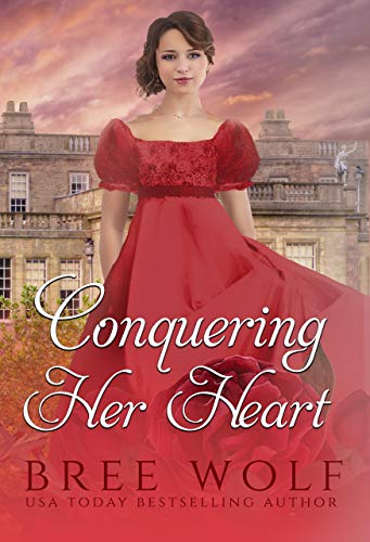 Conquering her Heart: A Regency Romance (A Forbidden Love Novella Series Book 8)