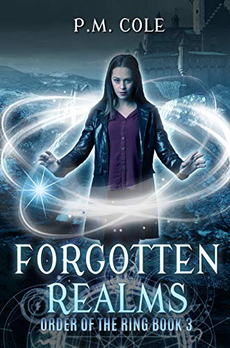 Forgotten Realms (Order of the Ring Book 3)