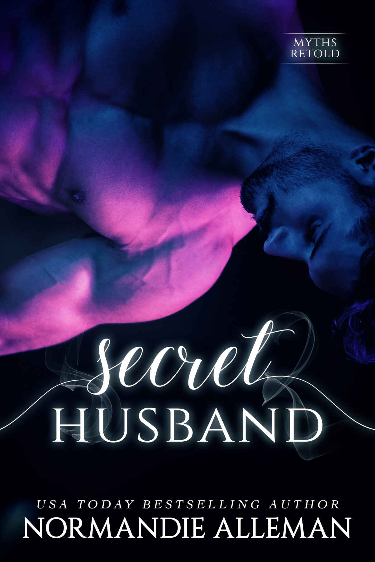 Secret Husband (Myths Retold Book 1)