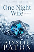 One Night Wife (The Confidence Game Book 1)