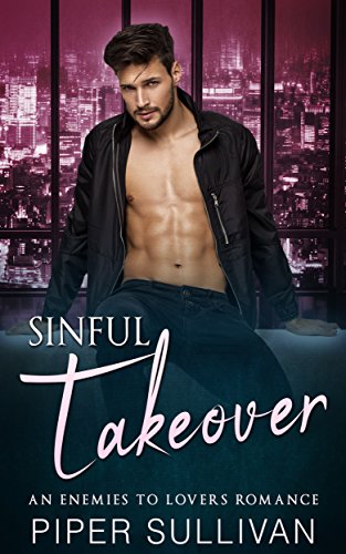 Sinful Takeover: An Enemies to Lovers Romance (Boardroom Games Book 2)