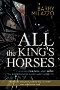 All the King's Horses: Finding Purpose and Hope in Brokenness and Impossibility