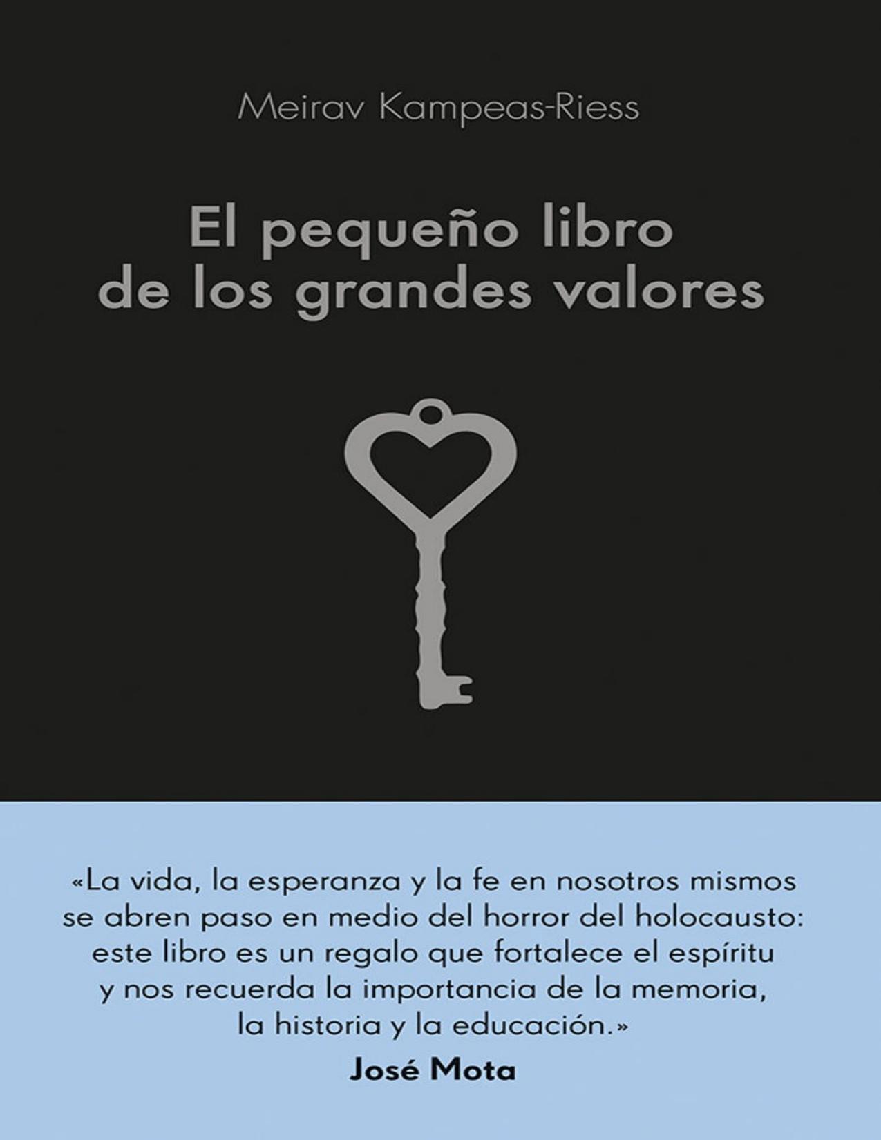 El pequeño libro de los grandes valores (Spanish Edition)