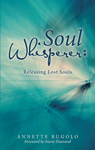 Soul Whisperer: Releasing Lost Souls