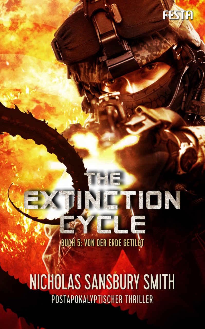 Nicholas Sansbury Smith - The Extinction Cycle Buch 5 - Von der Erde getilgt