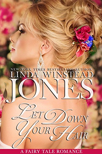 Let Down Your Hair (Fairy Tale Romance Book 9)