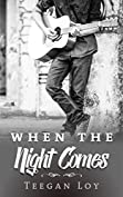 When the Night Comes