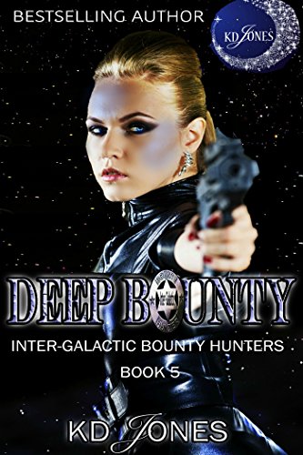 Deep Bounty (Inter-Galactic Bounty Hunter Book 5)