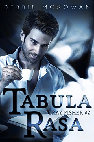 Tabula Rasa (Gray Fisher Book 2)