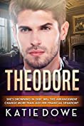 Theodore: BWWM Romance (Members From Money Book 25)