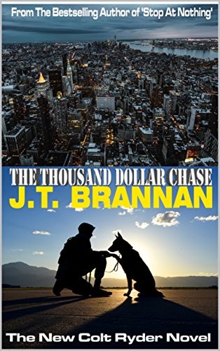 THE THOUSAND DOLLAR CHASE: The New Colt Ryder Novel