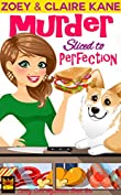 Murder Sliced to Perfection (Curvy Soul Mysteries Book 2)