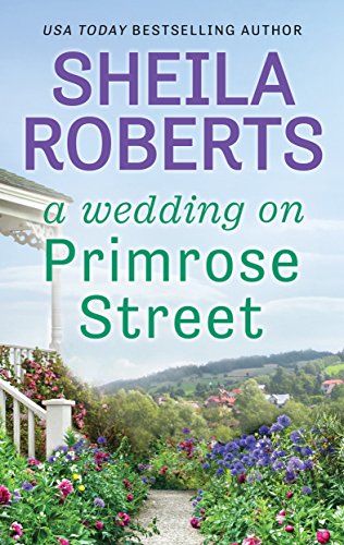 A Wedding on Primrose Street: A Novel (Life in Icicle Falls Book 7)