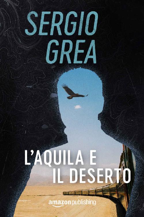 L'aquila e il deserto