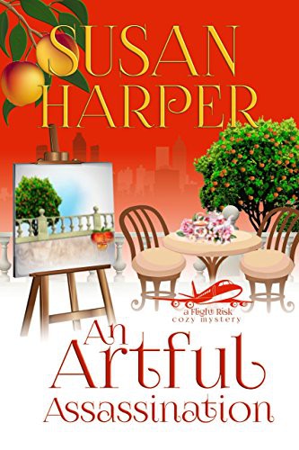 An Artful Assassination (Flight Risk Cozy Mystery Book 6)