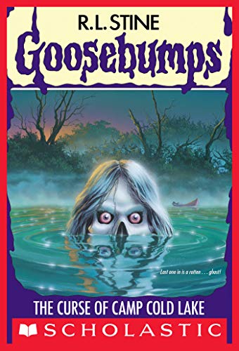 The Curse of Camp Cold Lake (Goosebumps #56)