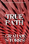 True Path: Book 2 of the Timesplash Series